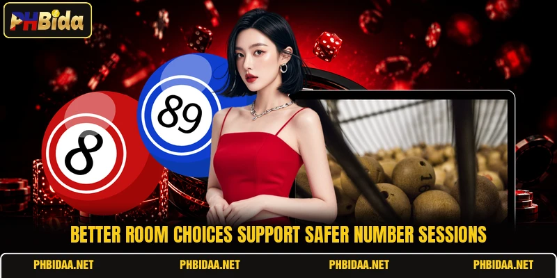Better room choices support safer number sessions