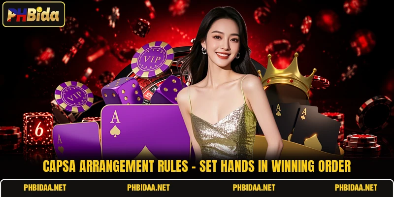 Capsa Arrangement Rules - Set Hands In Winning Order