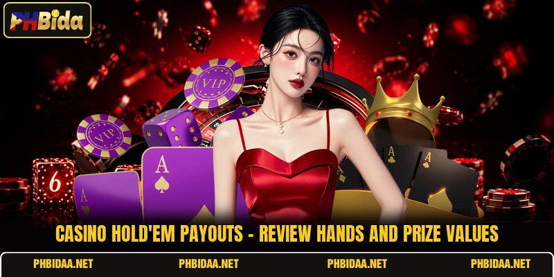 Casino Hold'em Payouts - Review Hands And Prize Values