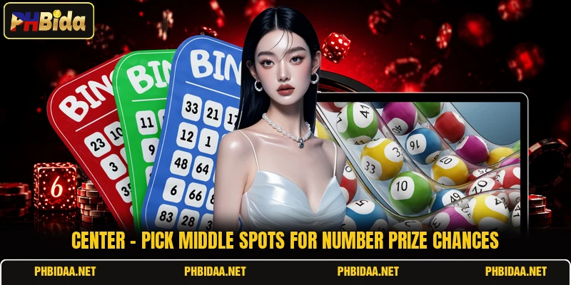 Center - Pick Middle Spots For Number Prize Chances