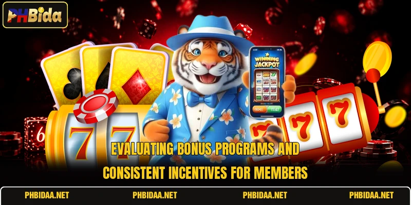 Evaluating bonus programs and consistent incentives for members