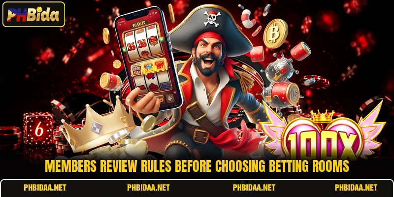 Members review rules before choosing betting rooms