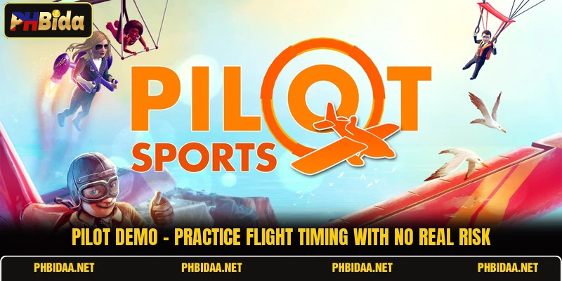 Pilot Demo - Practice Flight Timing With No Real Risk
