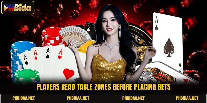 Players read table zones before placing bets