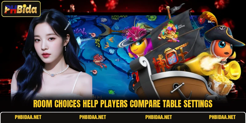 Room choices help players compare table settings
