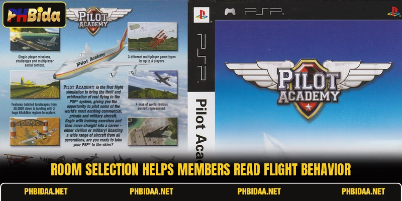 Room selection helps members read flight behavior
