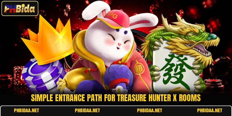 Simple entrance path for Treasure Hunter X rooms