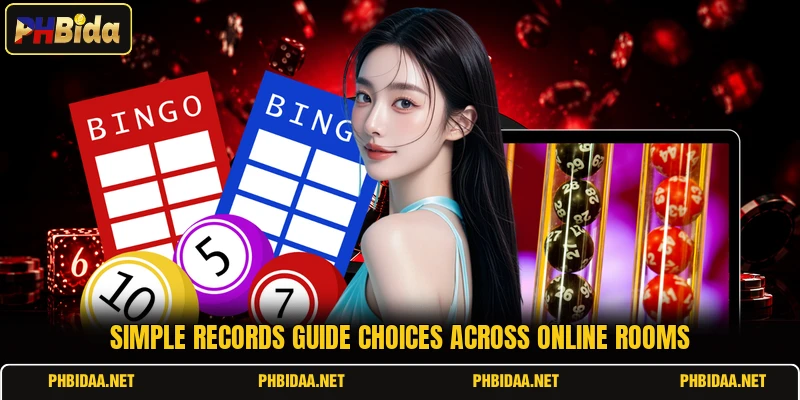 Simple records guide choices across online rooms